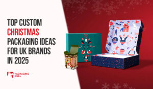 Top Custom Christmas Packaging Ideas for UK Brands in 2025