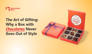 The Art of Gifting Why a Box with Chocolates Never Goes Out of Style